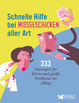 Schnelle Hilfe bei Missgeschicken aller Art