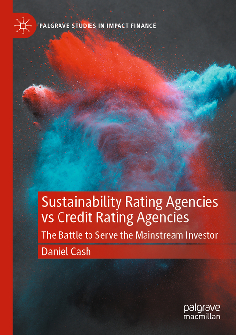 Sustainability Rating Agencies vs Credit Rating Agencies - Daniel Cash