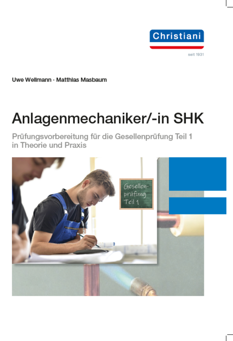 Anlagenmechaniker/-in SHK - Uwe Wellmann, Matthias Masbaum