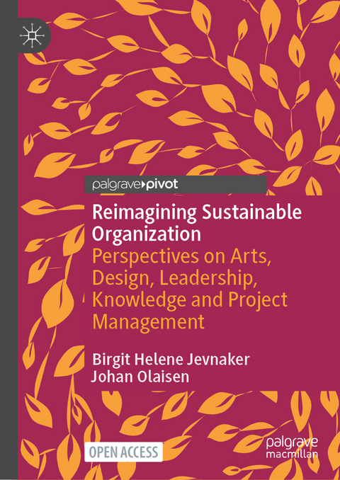 Reimagining Sustainable Organization - Birgit Helene Jevnaker, Johan Olaisen