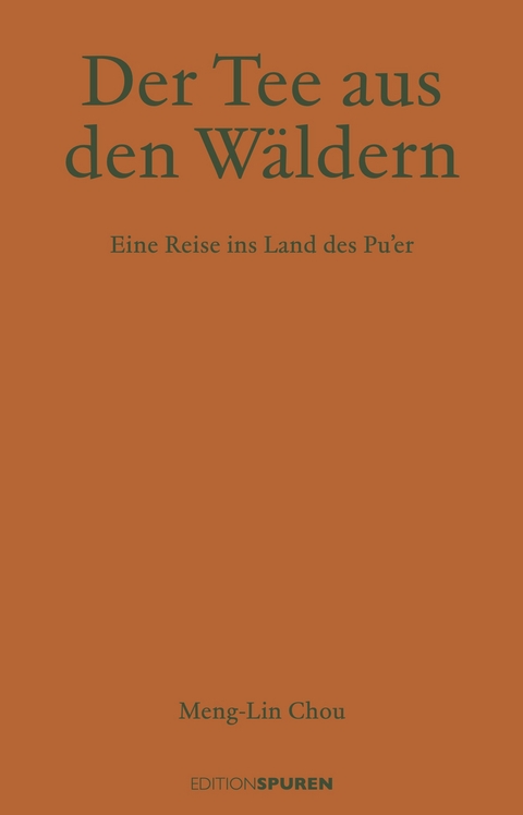 Der Tee aus den Wäldern - Meng-Lin Chou