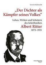 „Der Dichter als Kämpfer seines Volkes“ - Severin Holzknecht