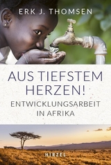 Aus tiefstem Herzen - Erk M. Thomsen