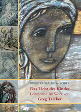 Das Licht des Kindes - Brigitta Waldow-Schily
