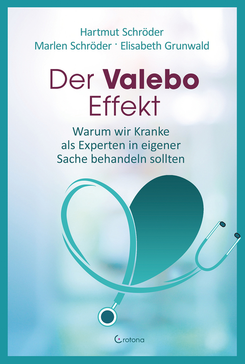 Der Valebo-Effekt - Hartmut Schröder, Marlen Schröder, Elisabeth Grunwald