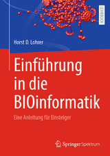 Einführung in die BIOinformatik - Horst D. Lohrer