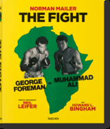 Norman Mailer. Neil Leifer. Howard L. Bingham. The Fight - Norman Mailer