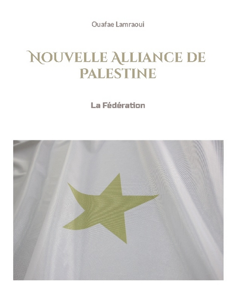 Nouvelle Alliance de Palestine - Ouafae Lamraoui