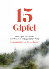 15 Gipfel - Mirko Boysen, Michael Gruber, Katharina Schmid, Caroline von Eichhorn