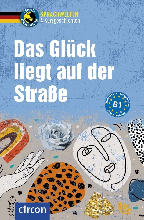 Das Glück liegt auf der Straße - Svenja Hothum, Arwen Schnack