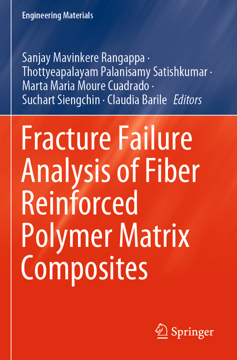 Fracture Failure Analysis of Fiber Reinforced Polymer Matrix Composites - 
