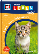 WAS IST WAS Erstes Lesen easy! Band 10. Katzen - meine Lieblingstiere - Sonja Meierjürgen