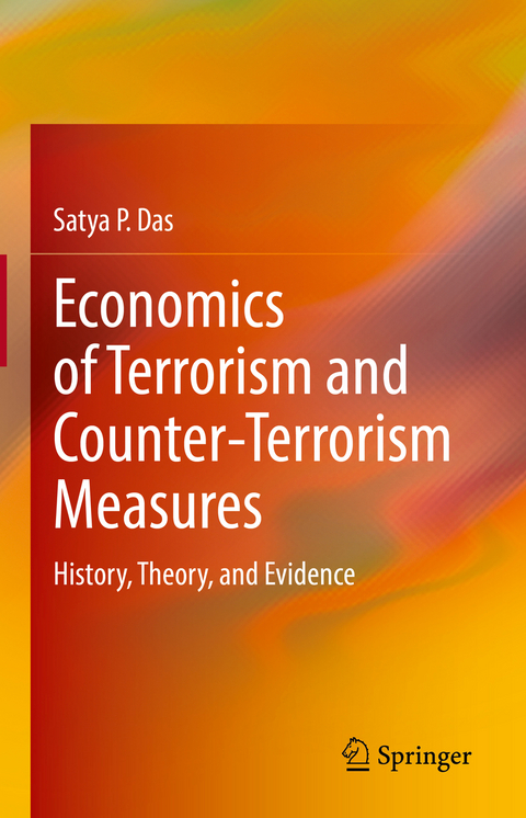 Economics of Terrorism and Counter-Terrorism Measures - Satya P. Das