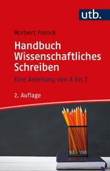 Handbuch Wissenschaftliches Schreiben - Norbert Franck