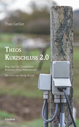 Theos Kurzschluss 2.0 - Theo Geißler