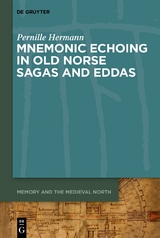 Mnemonic Echoing in Old Norse Sagas and Eddas - Pernille Hermann