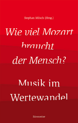 Wie viel Mozart braucht der Mensch? - 