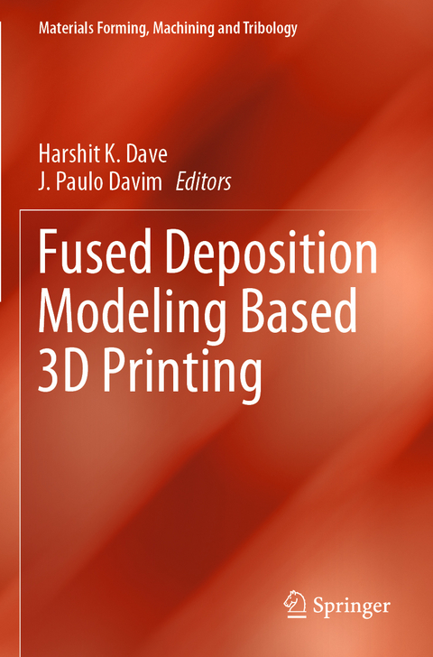 Fused Deposition Modeling Based 3D Printing - 