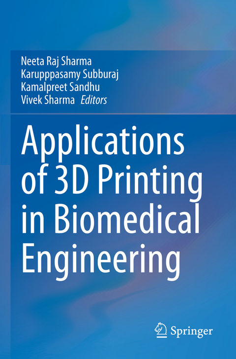 Applications of 3D printing in Biomedical Engineering - 