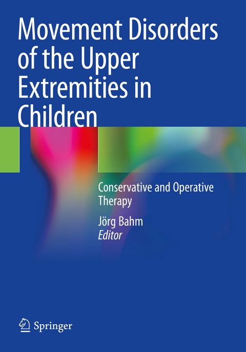 Movement Disorders of the Upper Extremities in Children - 