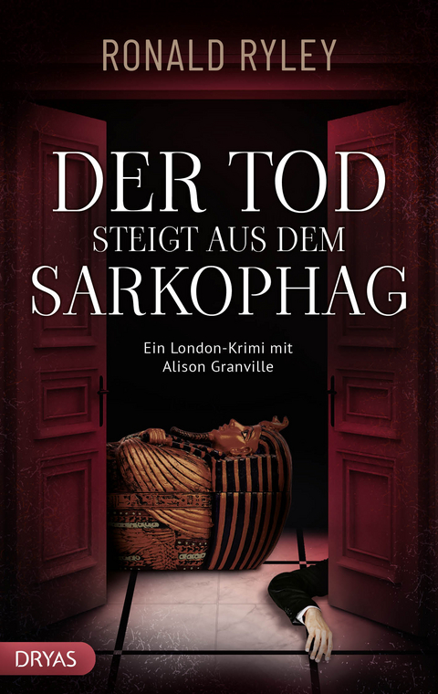 Der Tod steigt aus dem Sarkophag - Ronald Ryley