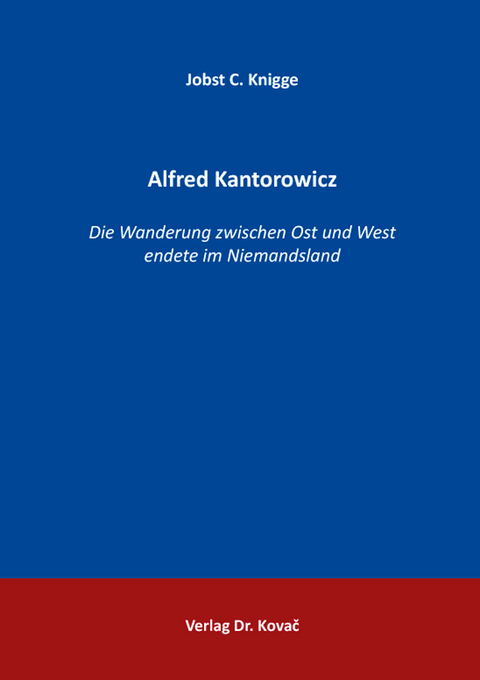 Alfred Kantorowicz - Jobst C. Knigge