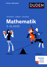 Wissen – Üben – Testen: Mathematik 5. Klasse - 