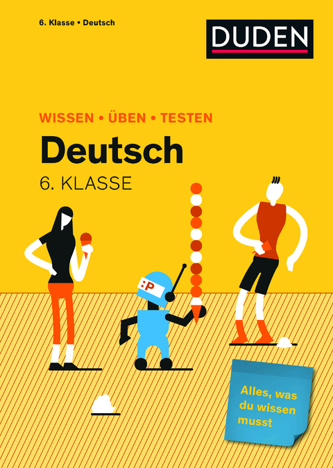 Wissen – Üben – Testen: Deutsch 6. Klasse