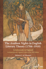 The Arabian Nights in English Literary Theory (1704-1910) - Muhsin Al-Musawi