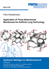 Application of Three-dimensional Membranes for Artificial Lung Technology - Felix Hesselmann