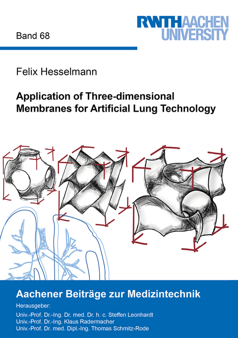 Application of Three-dimensional Membranes for Artificial Lung Technology - Felix Hesselmann