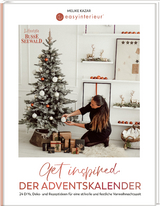 Get inspired. Der Adventskalender von @easyinterieur. - Melike Kazar