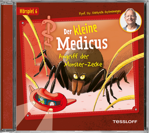 Der kleine Medicus. Hörspiel 6: Angriff der Monster-Zecke - Dietrich Grönemeyer