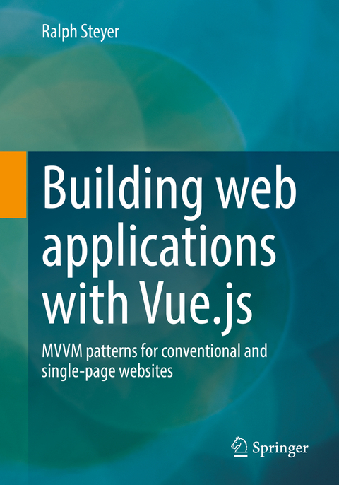 Building web applications with Vue.js - Ralph Steyer