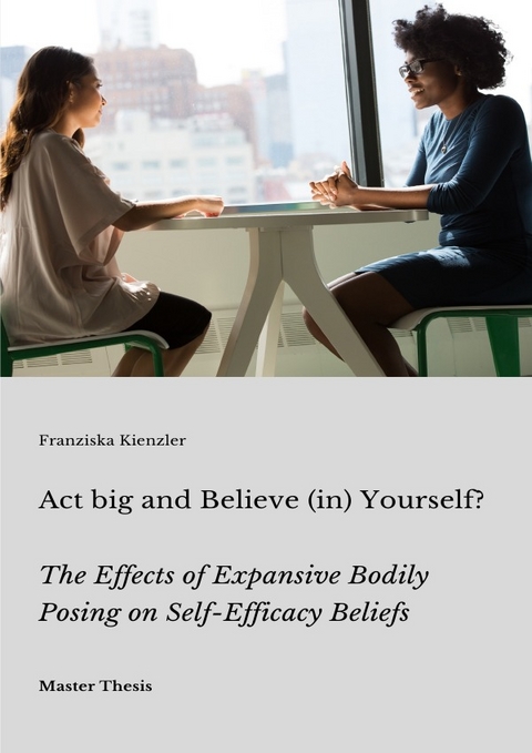 Act big and Believe (in) Yourself? - Franziska Kienzler