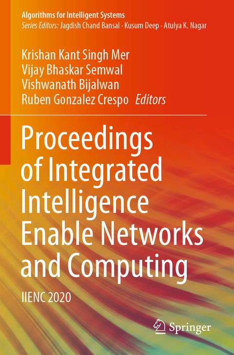 Proceedings of Integrated Intelligence Enable Networks and Computing - 