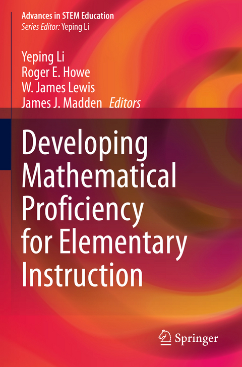 Developing Mathematical Proficiency for Elementary Instruction - 