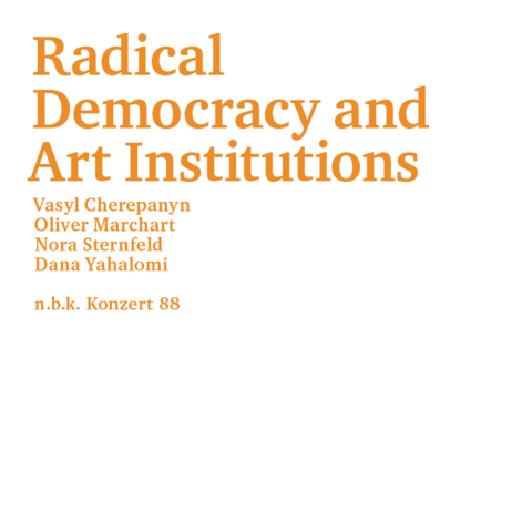 Radical Democracy and Art Institutions - 
