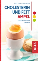 Cholesterin- und Fett-Ampel - Sven-David Müller