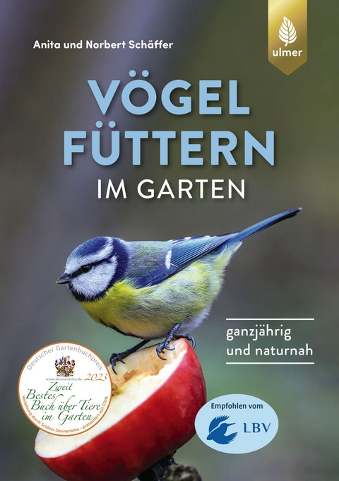 Vögel füttern im Garten - Norbert Schäffer, Anita Schäffer