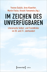 Im Zeichen des Unverfügbaren - 