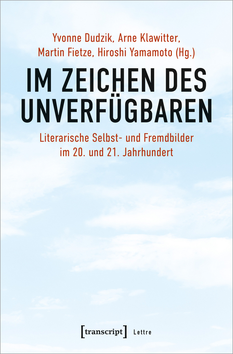 Im Zeichen des Unverfügbaren - 