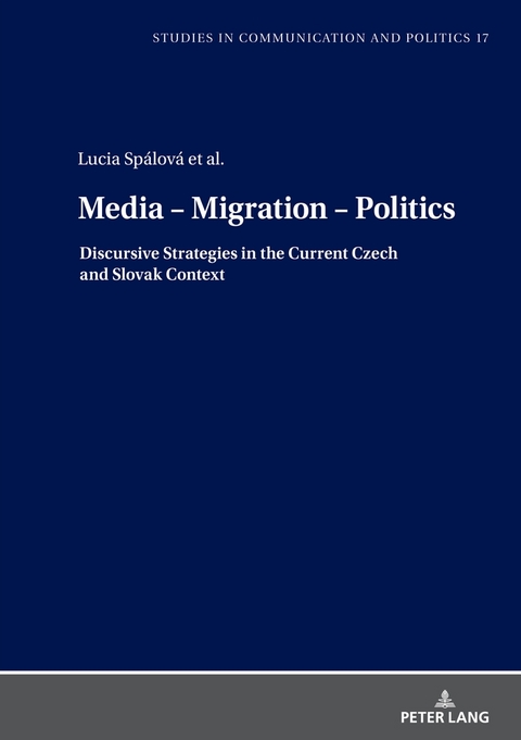 Media – Migration – Politics - Lucia Spálová, Peter Mikuláš