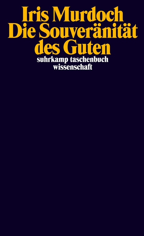 Die Souveränität des Guten - Iris Murdoch