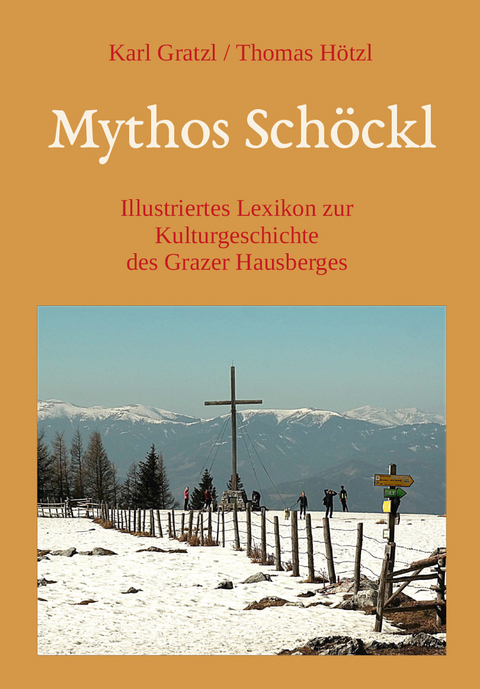 Mythos Schöckl - Karl Gratzl