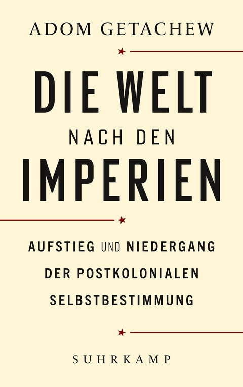 Die Welt nach den Imperien - Adom Getachew