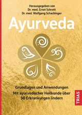 Ayurveda - Schrott, Ernst; Schachinger, Wolfgang