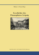 Geschichte des Finanzplatzes Leipzig - 