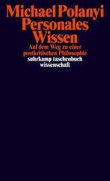 Personales Wissen - Michael Polanyi