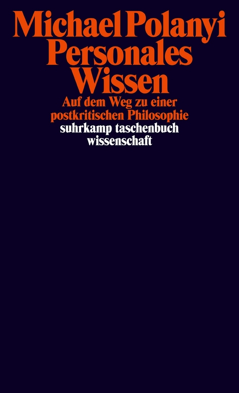 Personales Wissen - Michael Polanyi